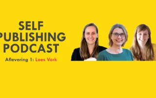 Self Publishing Podcast Seizoen 3 Aflevering 1 Loes Vork