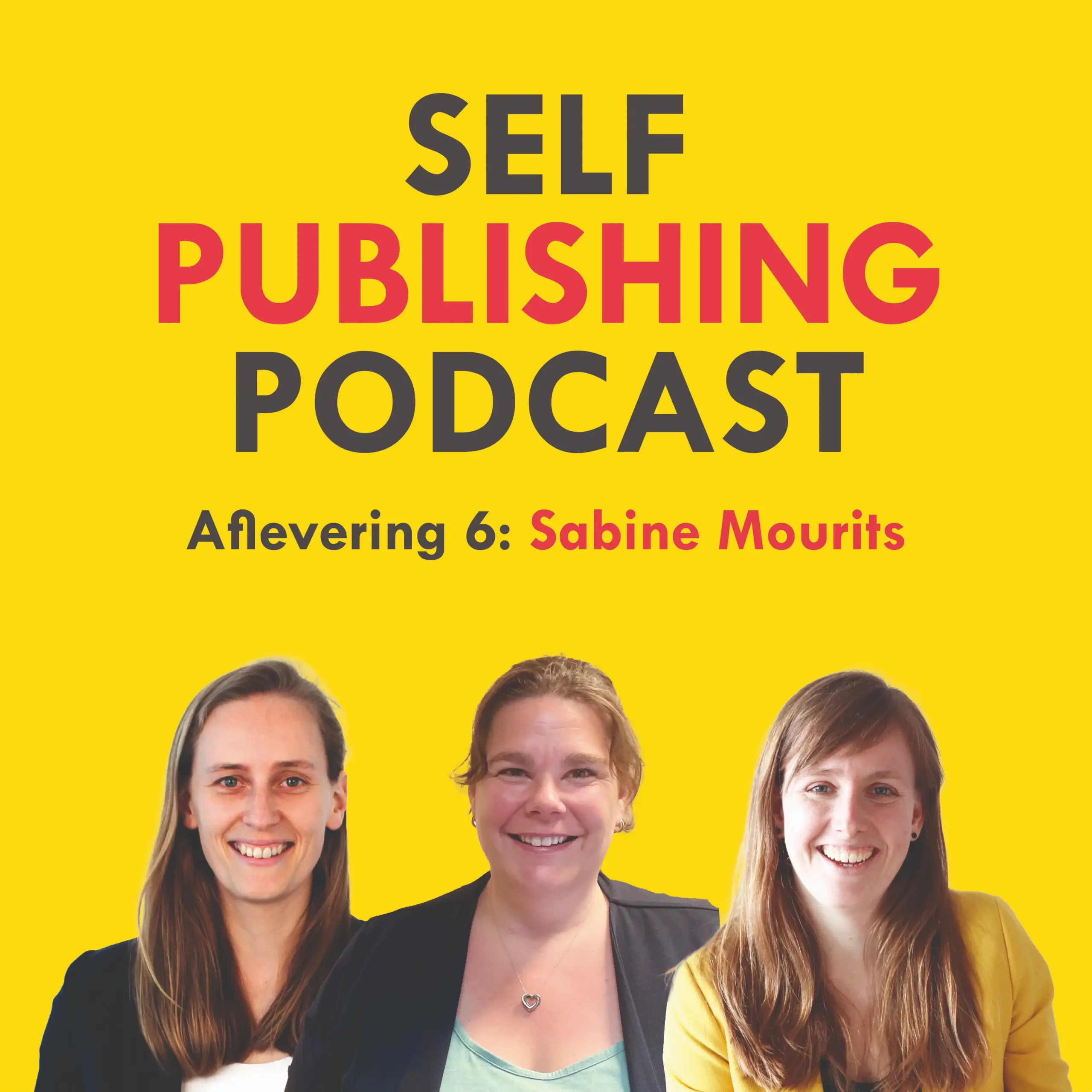 Self Publishing Podcast Seizoen 3 Aflevering 6 Interview met Sabine Mourits - Redacteur fictie en verhalende non-fictie